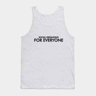 Social Distancing For Everyone Tank Top